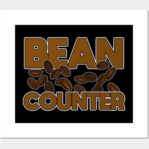 Accountant - Bean Counter Wall Art by Kudostees